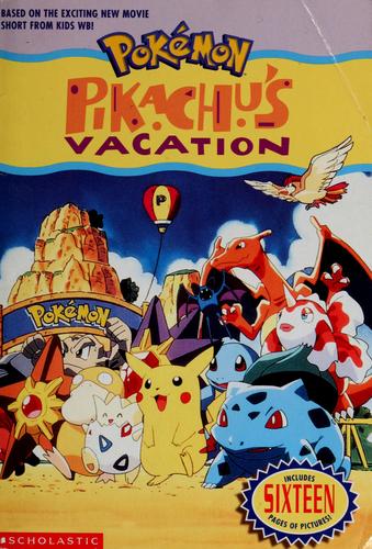 Pikachu's Vacation by Tracey West