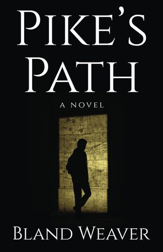 Pike's Path by Bland Weaver