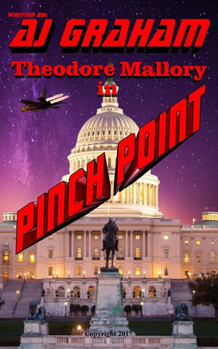 Pinch Point A Theodore Mallory Thriller by A. Graham