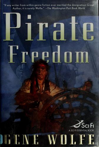 Pirate Freedom by Gene Wolfe