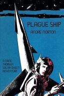 Plague Ship by Andre Norton