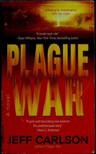 Plague war by Jeff Carlson