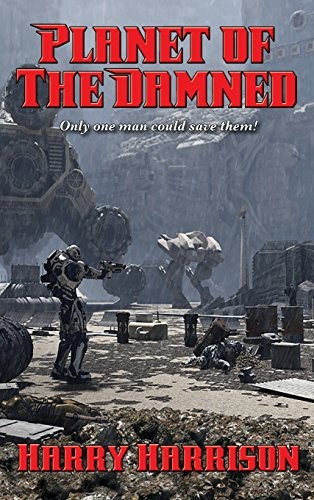 Planet of the Damned by Harry Harrison
