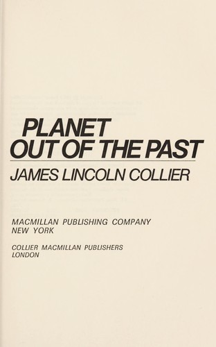 Planet out of the past by James Lincoln Collier