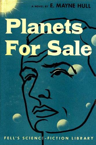 Planets for Sale by Edna Mayne Hull