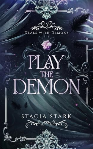 Play the Demon: A Paranormal Urban Fantasy Romance (Deals with Demons) by Stark, Stacia
