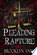 Pleading Rapture by Brooklyn Ann