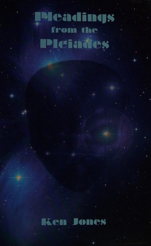 Pleadings from the Pleiades by Jones, Ken