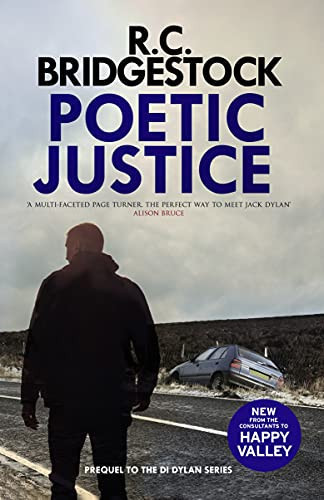 Poetic Justice The Utterly Gripping Prequel to the DI Jack Dylan Crime Thrillers by R. C. BRIDGESTOCK