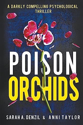 Poison Orchids by Anni Taylor