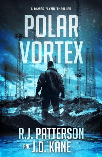 Polar Vortex (A James Flynn Thriller) by Patterson, R.J.