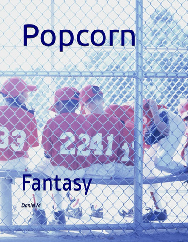 Popcorn - Fantasy by DANIEL. M