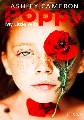Poppy My little Wife by Ashley Cameron