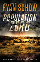 Population Zero by Ryan Schow