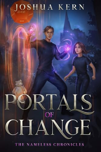 Portals of Change A LitRPG / Gamelit Portal Fantasy Novel by Joshua Kern