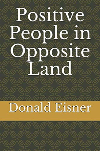 Positive People in Opposite Land (Eisner Science Fiction and Fantasy Chronicles) by Eisner, Donald A.