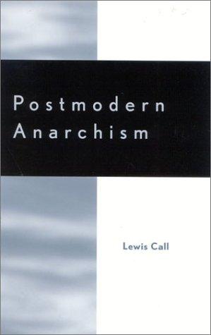Postmodern Anarchism by Lewis Call
