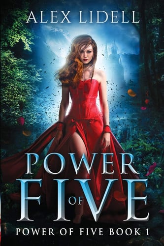 Power of Five Reverse Harem Fantasy by Alex Lidell