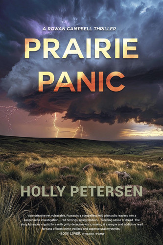 Prairie Panic (A Rowan Campbell Thriller) by Petersen, Holly