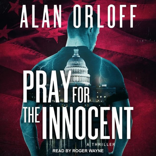 Pray For the Innocent: A Thriller by Alan Orloff