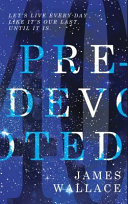 Pre-Devoted by James Wallace