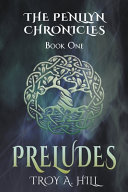 Preludes by Troy A. Hill
