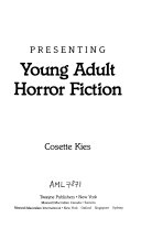 Presenting Young Adult Horror Fiction by Cosette N. Kies