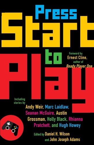 Press start to play by Daniel H. Wilson