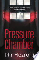Pressure Chamber by Nir Hezroni