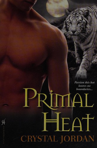 Primal heat by Crystal Jordan