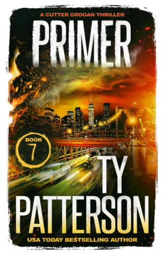Primer A Cutter Grogan Thriller by Ty Patterson