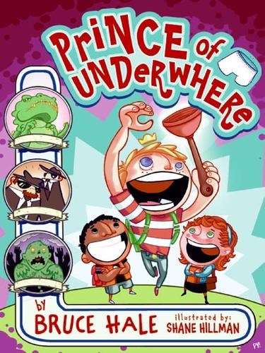 Prince of Underwhere by Bruce Hale