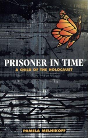 Prisoner in time by Pamela Melnikoff