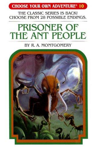 Prisoner of the Ant People by R. A. Montgomery