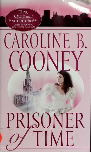 Prisoner of time by Caroline B. Cooney