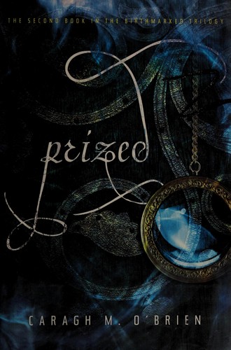 Prized by Caragh M. O'Brien