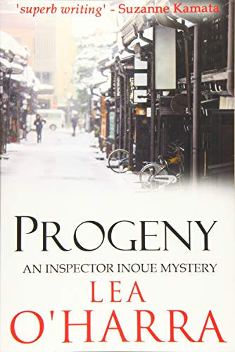 Progeny (Inspector Inoue Thriller Series Book 2) by Lea O'Harra