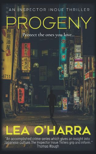 Progeny (Inspector Inoue Thrillers) by O'Harra, Lea