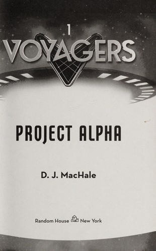 Project Alpha by D. J. MacHale