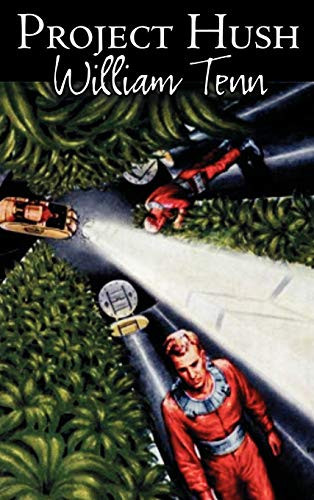 Project Hush by William Tenn, Science Fiction, Fantasy by William Tenn