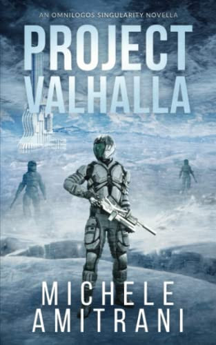 Project Valhalla A Science-Fiction Thriller by Michele Amitrani