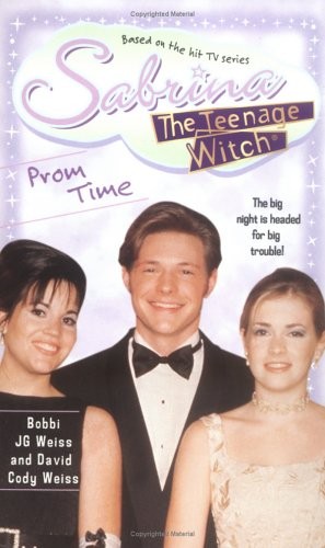 Prom time. (Sabrina, The Teenage Witch No. 21) by David Cody Weiss