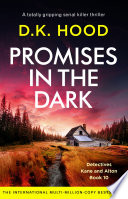 Promises in the Dark by D.K. Hood