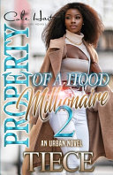 Property Of A Hood Millionaire 2 by Tiece