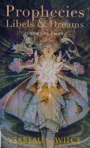Prophecies, libels and dreams by Ysabeau S. Wilce