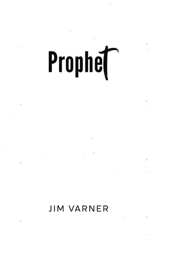 Prophet by Varner, Jim