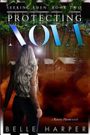 Protecting Nova by Belle Harper
