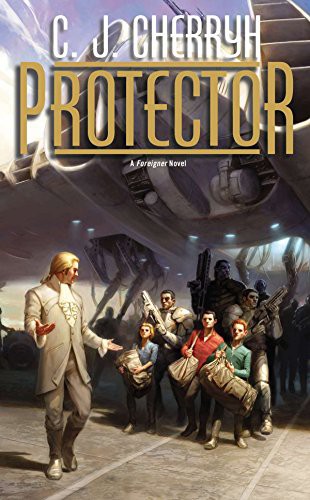Protector (Foreigner # 14) by C. J. Cherryh