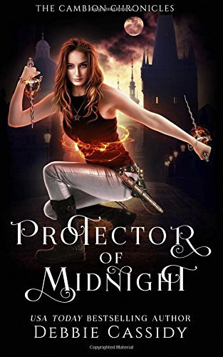 Protector of Midnight An Urban Fantasy Novel by Debbie Cassidy