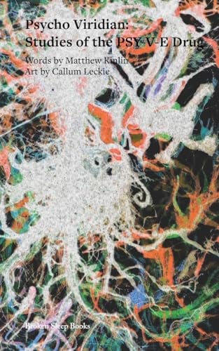 Psycho Viridian Studies of the PSY-V-E Drug by Matthew Kinlin